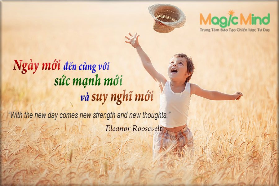 Ngày mới đến cùng với sức mạnh mới và suy nghĩ mới